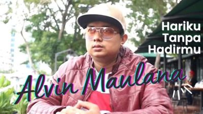 Alvin Maulana Rilis Lagu Hariku Tanpa Hadirmu dari Album Pertama Ciptakan Bahagia